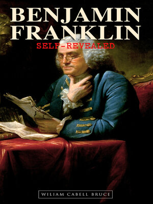 cover image of Benjamin Franklin, Self-Revealed